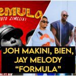 Joh Makini Links Up with Bien and Jay Melody on “Formula”