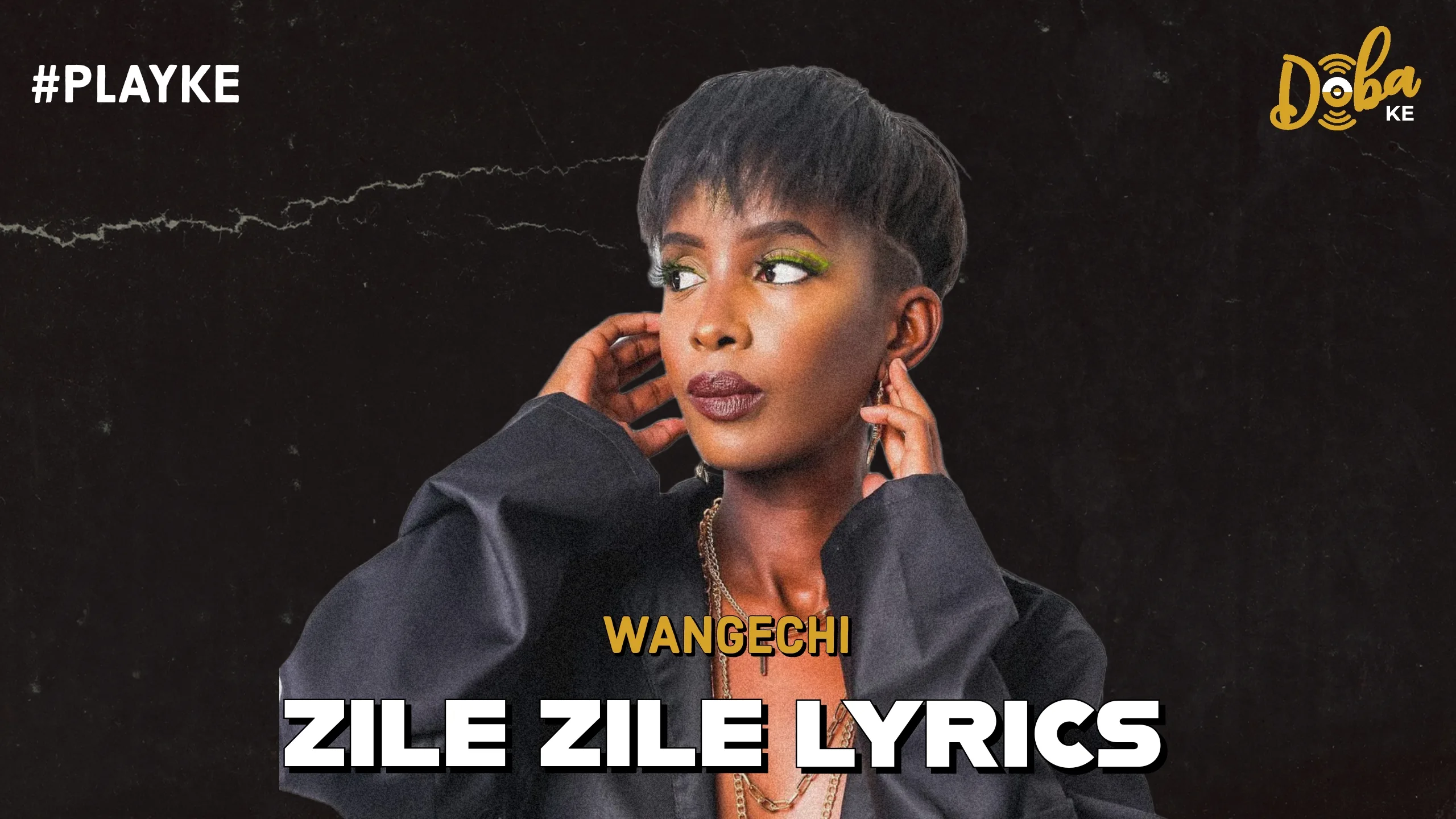 Wangechi - Zile Zile Lyrics