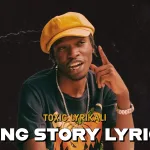 Toxic Lyrikali – Long Story Lyrics