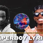 An21 & Karis – Paperboy Lyrics Ft. Yung Stevie, Gaccu & thedicekid