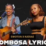 Ewoton – Rombosa Lyrics Ft. Njerae