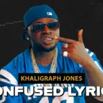 Khaligraph Jones – Confused Lyrics