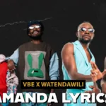 Vijana Barubaru – Amanda Lyrics Ft. Watendawili